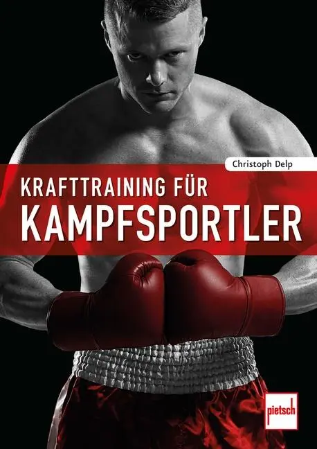 Cover: 9783613507975 | Krafttraining für Kampfsportler | Christoph Delp | Taschenbuch | 2016 Cover: 9783613507975 | Krafttraining für Kampfsportler | Christoph Delp | Taschenbuch | 2016