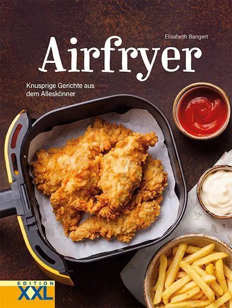 Cover: 9783897367975 | Airfryer | Knusprig und fettarm frittieren, braten, rösten und backen