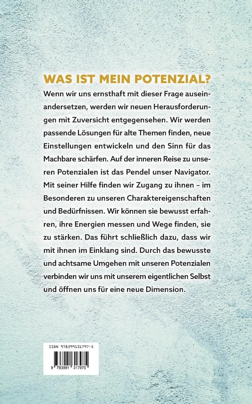 Rückseite: 9783991317975 | Mein Potenzial entwickeln - Das Pendel als Navigator | Marksteiner