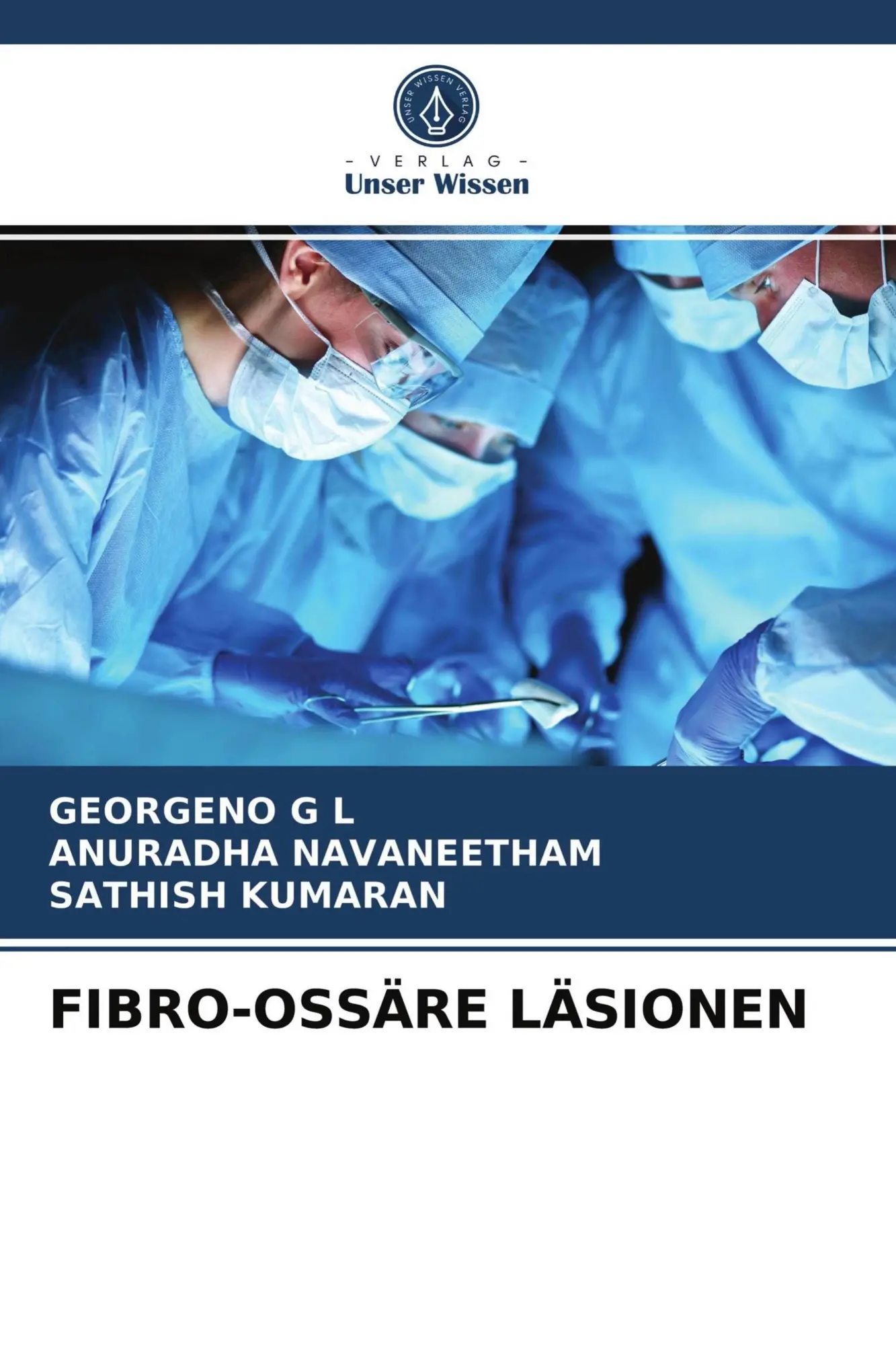 Cover: 9786203727975 | FIBRO-OSSÄRE LÄSIONEN | Georgeno G L (u. a.) | Taschenbuch | 88 S.