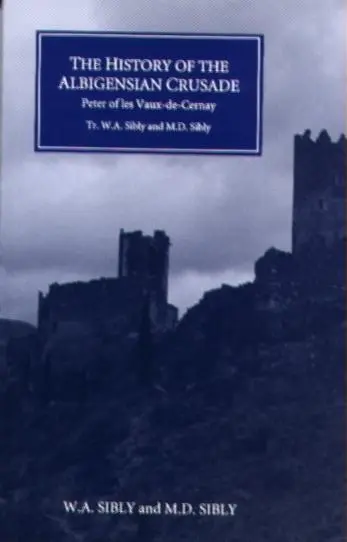 Cover: 9780851158075 | The History of the Albigensian Crusade | W. a. Sibly | Taschenbuch