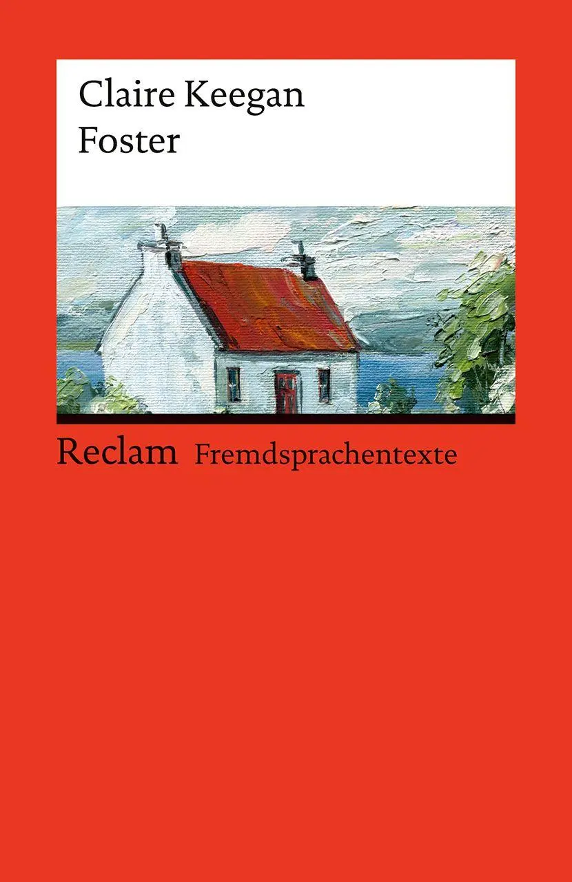 Cover: 9783150148075 | Foster | Claire Keegan | Taschenbuch | Reclam Universal-Bibliothek