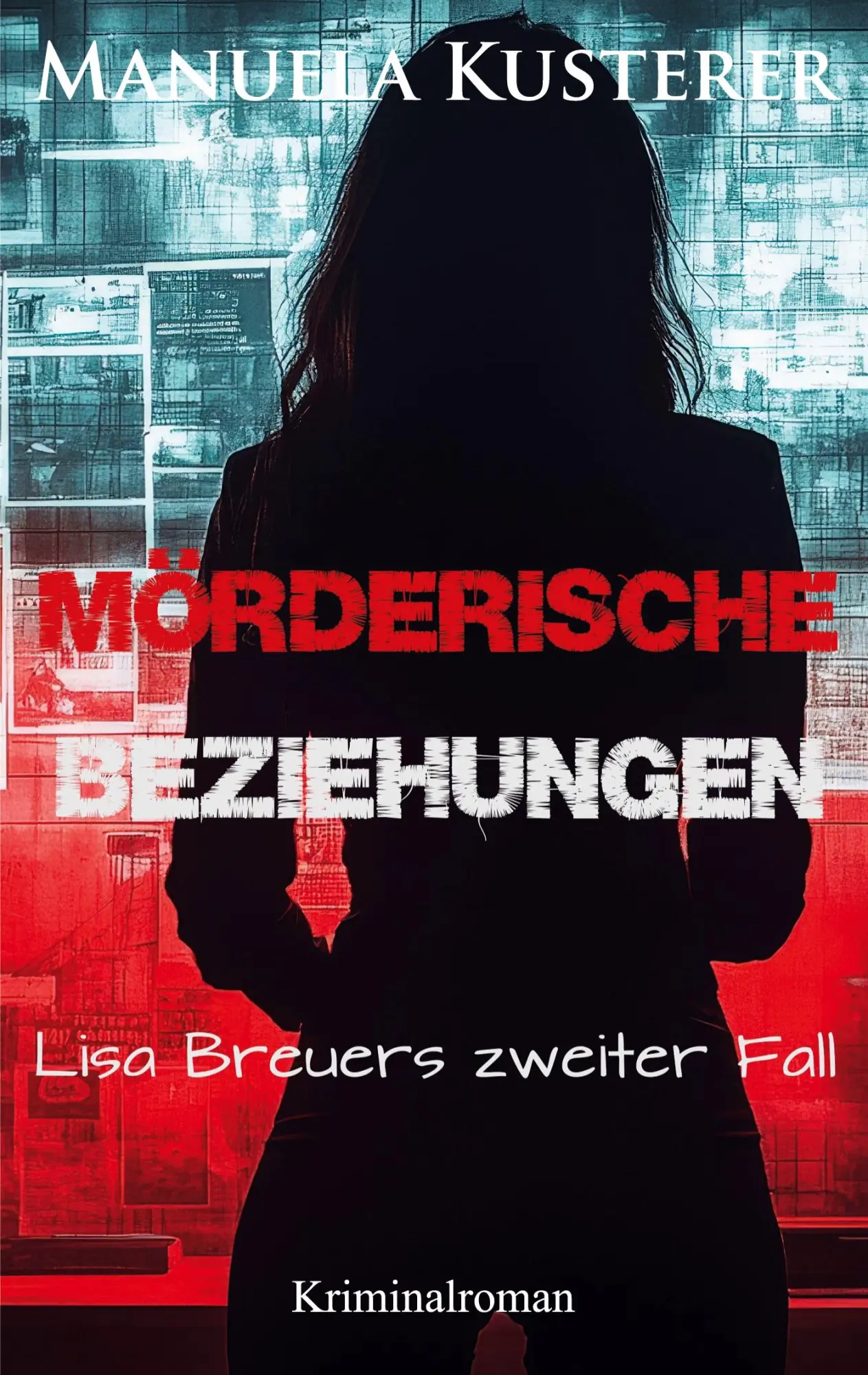 Cover: 9783819278075 | Mörderische Beziehungen | Manuela Kusterer | Taschenbuch | 284 S.
