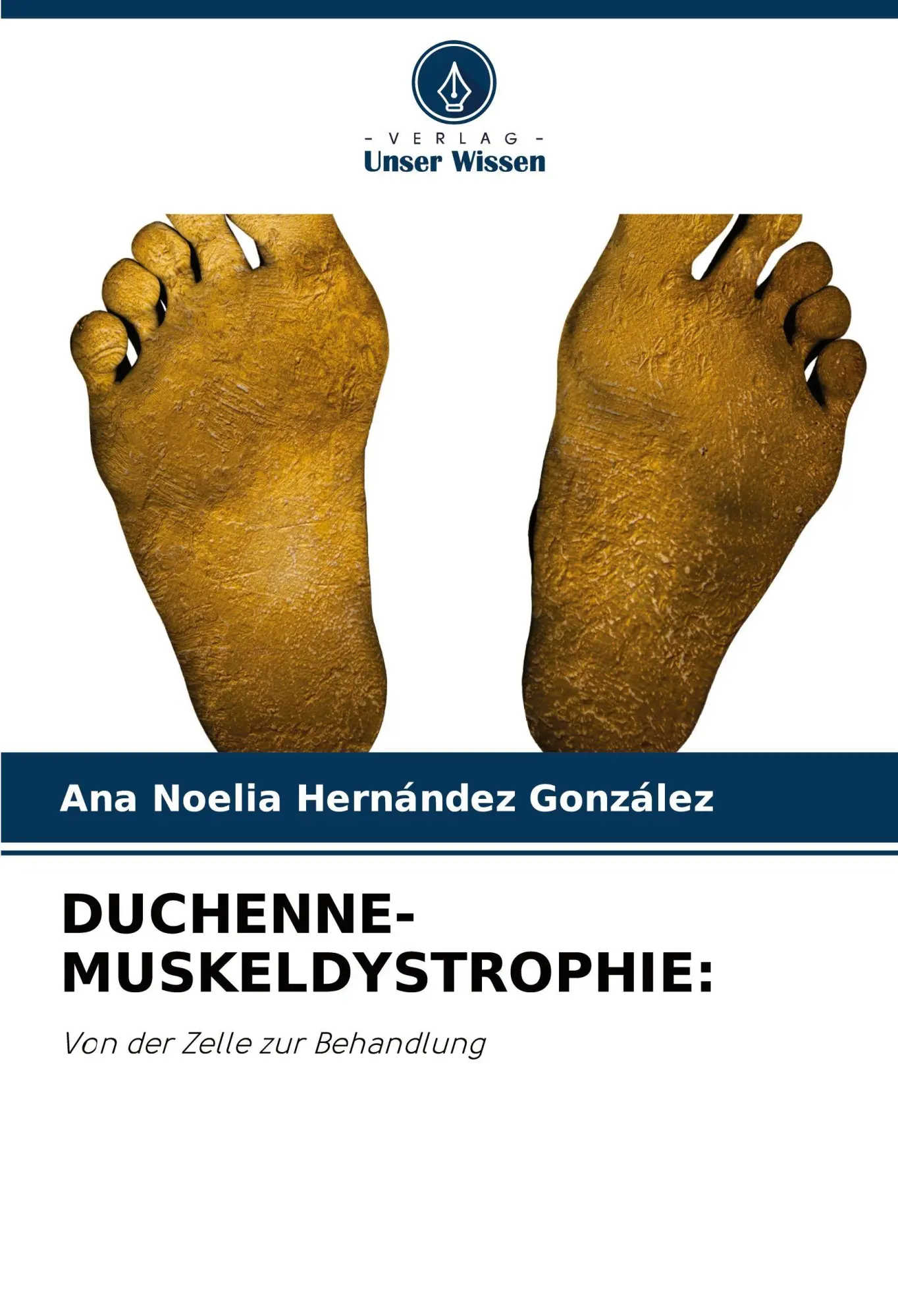 Cover: 9786207988075 | DUCHENNE-MUSKELDYSTROPHIE: | Von der Zelle zur Behandlung | González