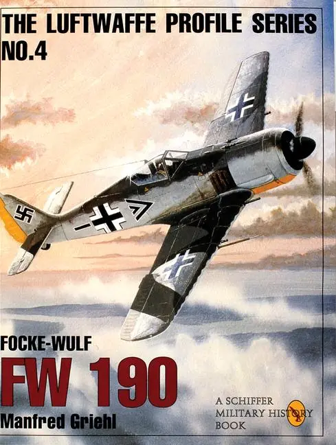 Cover: 9780887408175 | The Luftwaffe Profile Series, No. 4 | Focke-Wulf FW 190 | Griehl