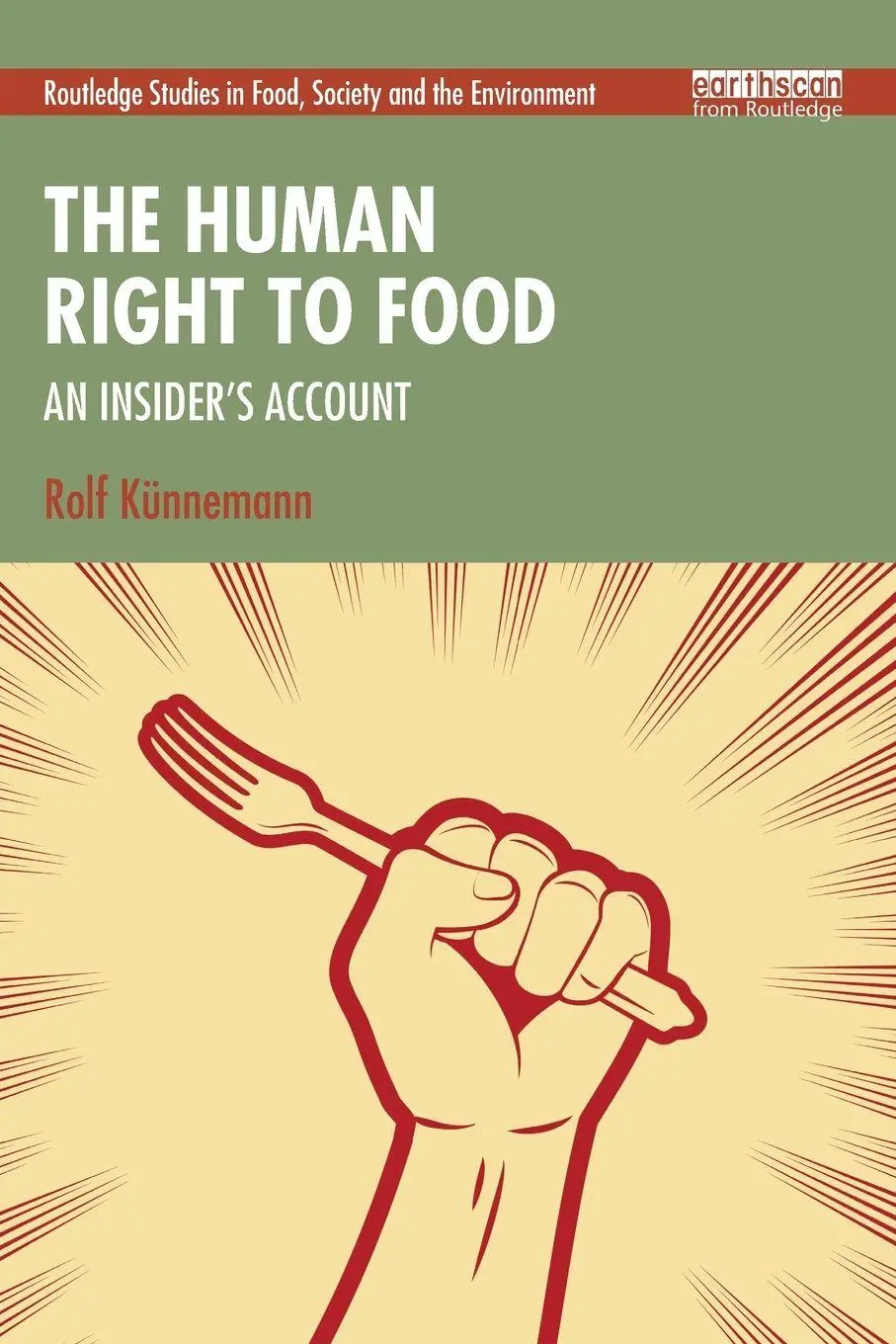 Cover: 9781041128175 | The Human Right to Food | An Insider's Account | Rolf Kunnemann | Buch