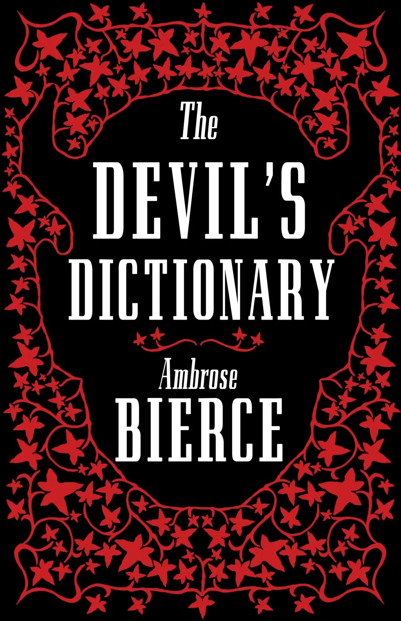 Cover: 9781847498175 | The Devil's Dictionary: The Complete Edition | Ambrose Bierce | Buch