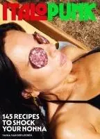Cover: 9781962098175 | Italopunk | 145 Recipes to Shock Your Nonna | Vanja van der Leeden