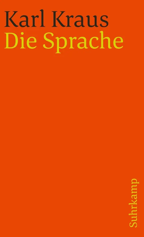 Cover: 9783518378175 | Die Sprache | Karl Kraus | Taschenbuch | 475 S. | Deutsch | 1987