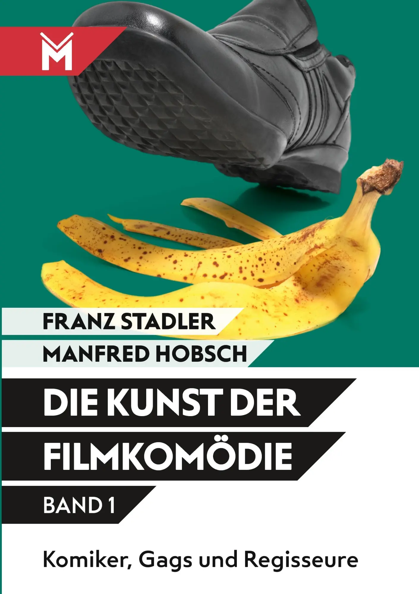 Cover: 9783945378175 | Die Kunst der Filmkomödie - Band 1 | Komiker, Gags und Regisseure