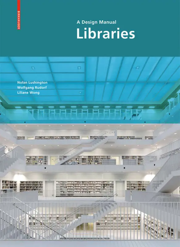 Cover: 9783034608275 | Libraries: A Design Manual | Nolan Lushington (u. a.) | Buch | 264 S.