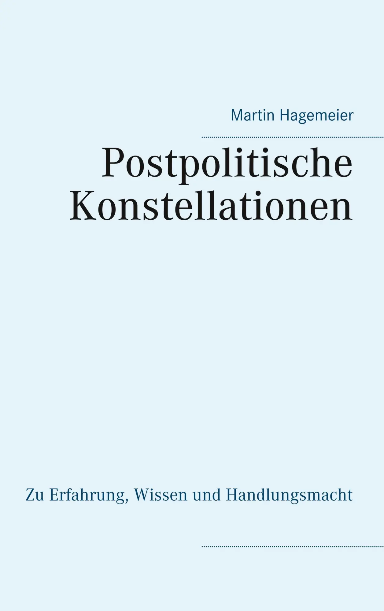 Cover: 9783746068275 | Postpolitische Konstellationen | Martin Hagemeier | Taschenbuch | 2018
