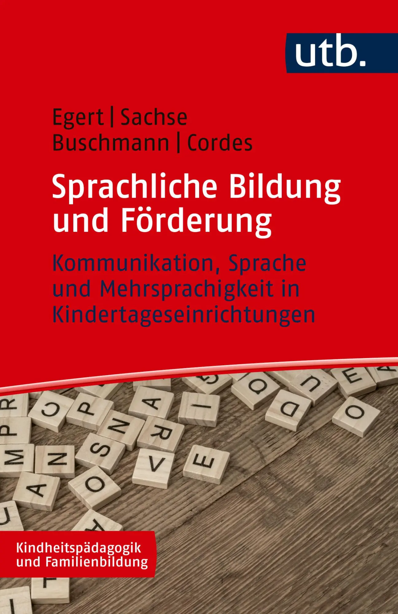 Cover: 9783825258375 | Sprachliche Bildung und Förderung | Franziska Egert (u. a.) | Buch