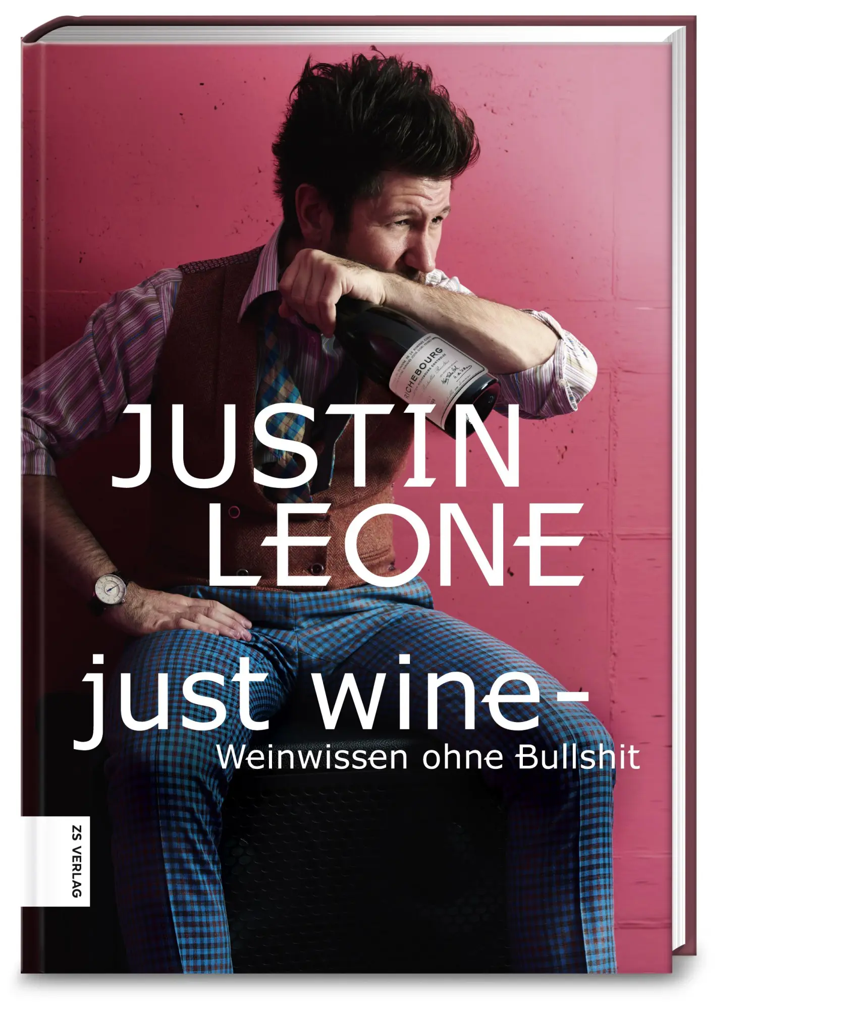 Cover: 9783898838375 | Just Wine | Weinwissen ohne Bullshit | Justin Leone | Taschenbuch | ZS