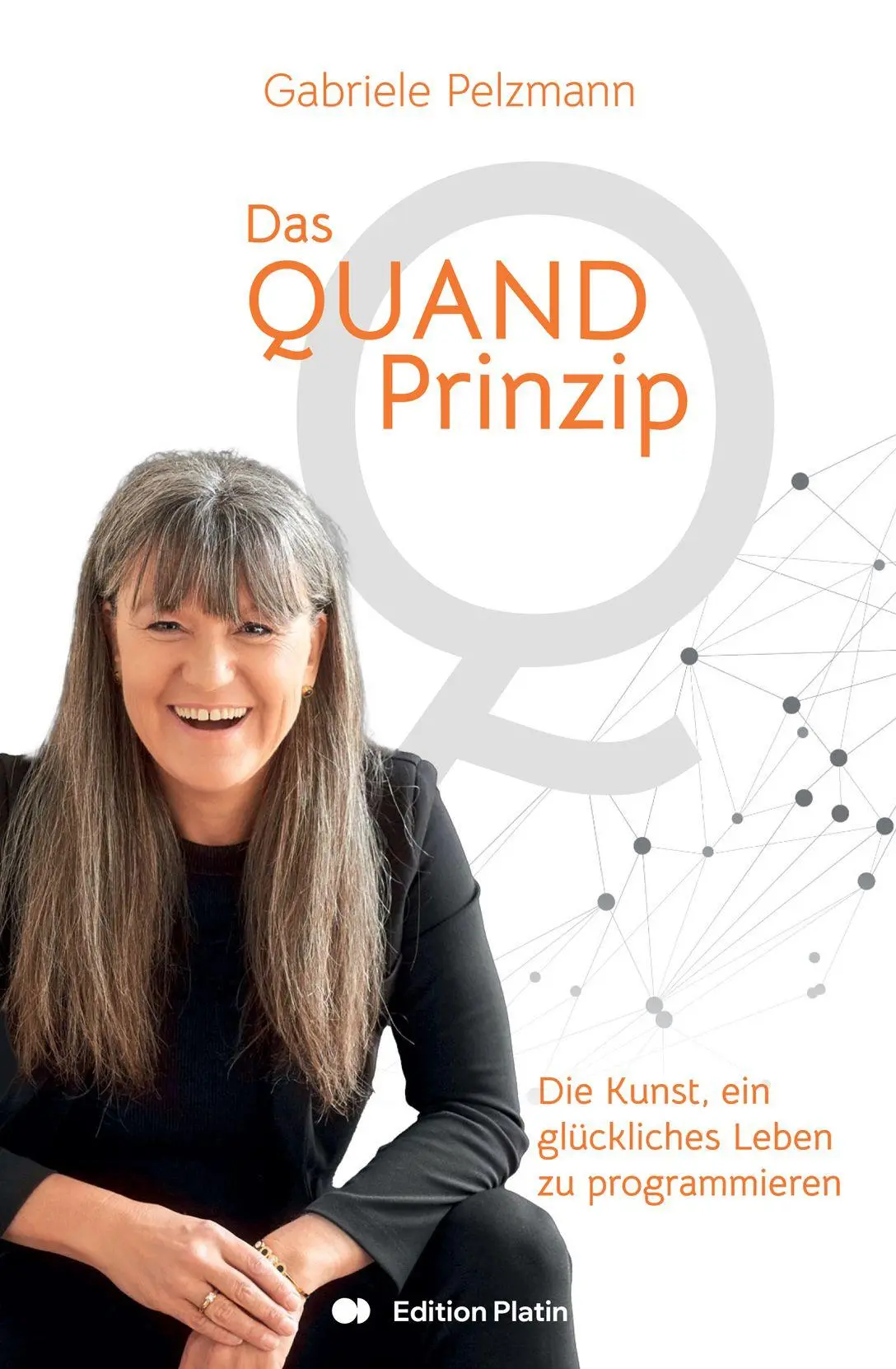Cover: 9783903538375 | Das Quandprinzip | Die Kunst ein glückliches Leben zu programmieren