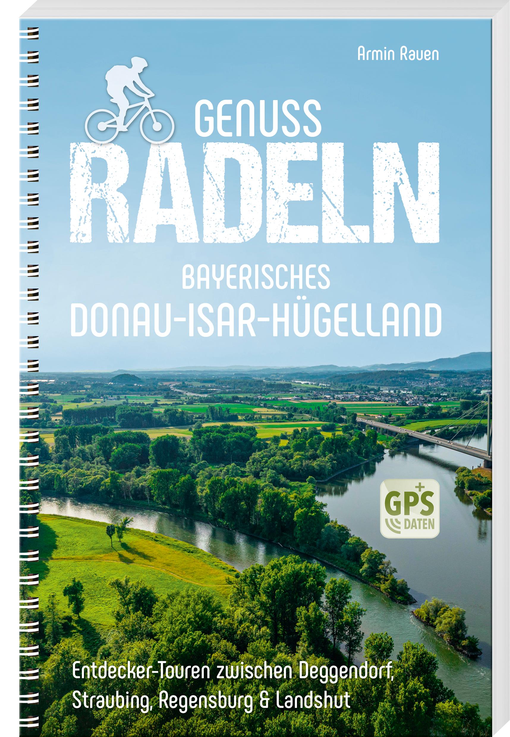 Cover: 9783955878375 | Genussradeln Bayerisches Donau-Isar-Hügelland | Armin Rauen | Buch