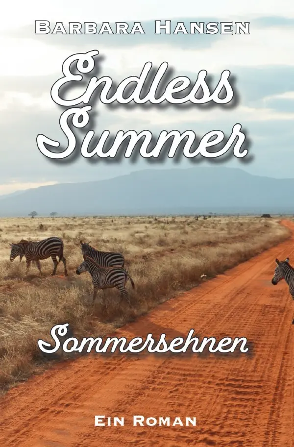 Cover: 9783565018475 | Endless Summer. Sommersehnen | Ein Roman. DE | Barbara Hansen | Buch