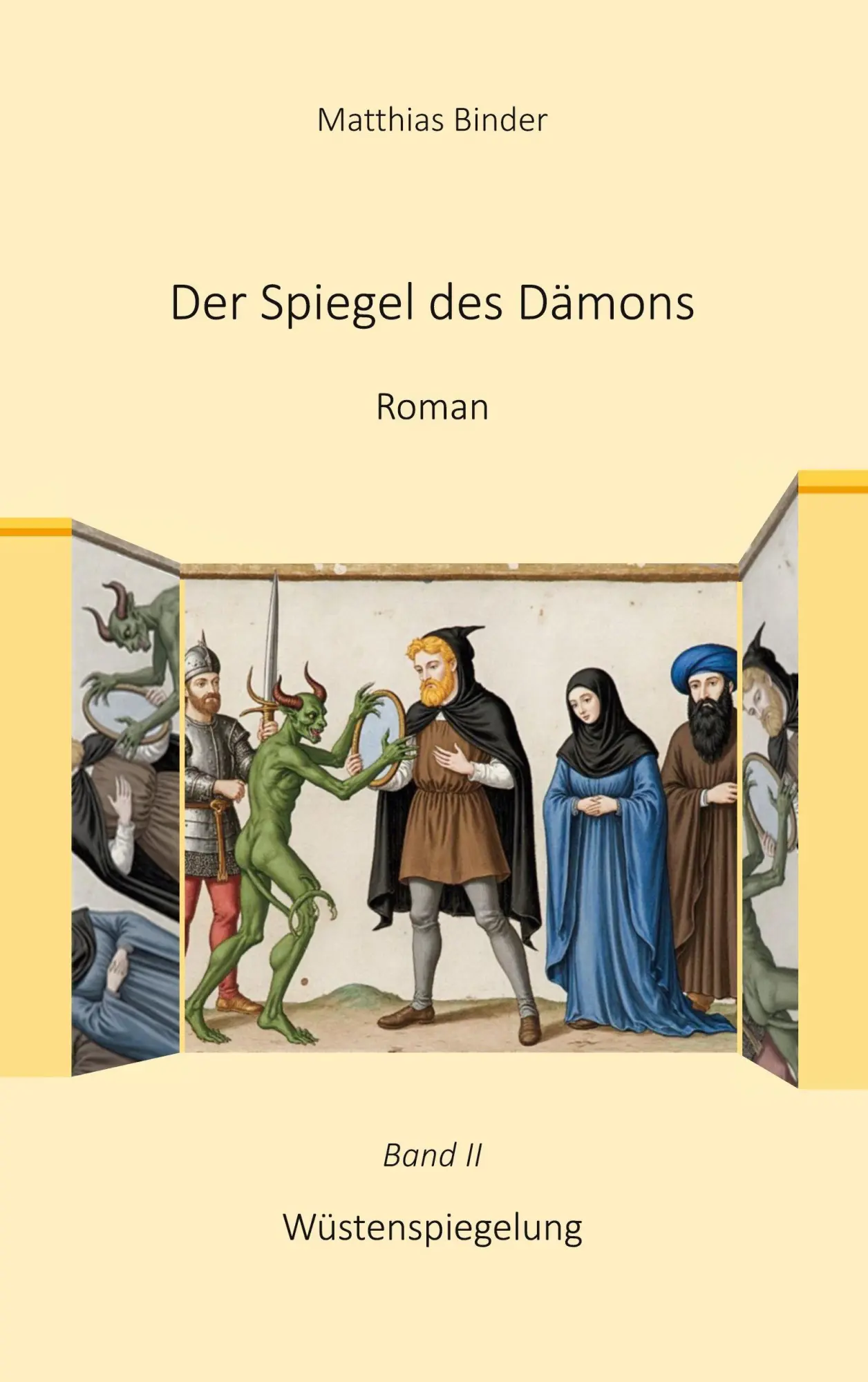 Cover: 9783769368475 | Der Spiegel des Dämons 2 | Band 2 Wüstenspiegelung | Matthias Binder