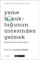 Cover: 9786051738475 | Yeme Bozuklugunun Üstesinden Gelmek - Kendi Kendine Yardim Kitabi