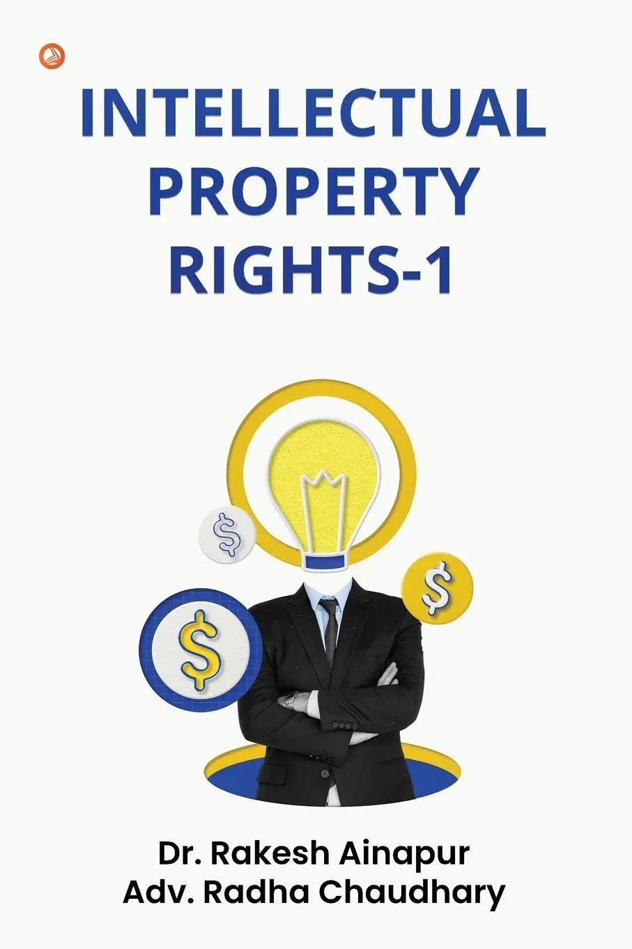 Cover: 9789356218475 | Intellectual Property Rights-1 | Rakesh Ainapur (u. a.) | Taschenbuch