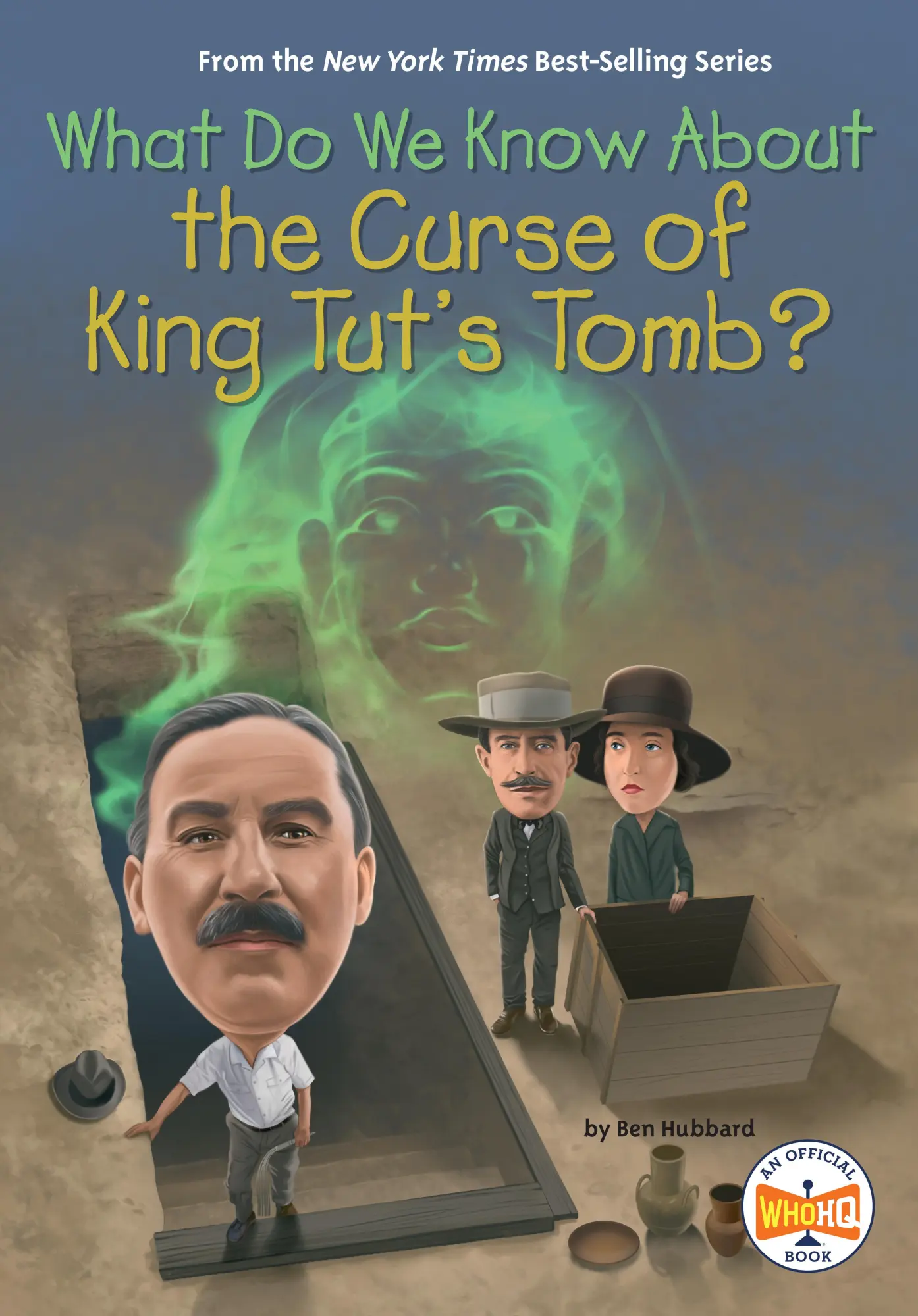 Cover: 9780593888575 | What Do We Know About the Curse of King Tut's Tomb? | Hubbard (u. a.)