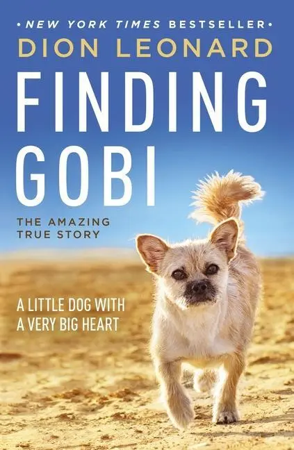 Cover: 9780718098575 | Finding Gobi | A Little Dog with a Very Big Heart | Dion Leonard