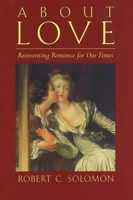 Cover: 9780872208575 | About Love | Reinventing Romance for our Times | Robert C. Solomon