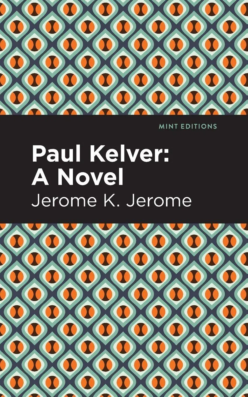 Cover: 9781513278575 | Paul Kelver | A Novel | Jerome K. Jerome | Taschenbuch | Englisch