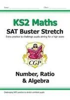 Cover: 9781782948575 | New KS2 Maths SAT Buster Stretch: Number, Ratio &amp; Algebra (f | Books
