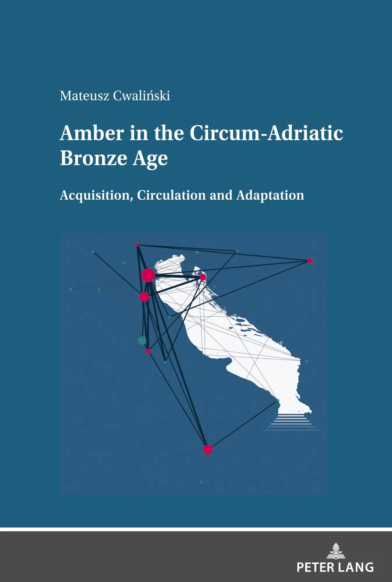 Cover: 9783631888575 | Amber in the Circum-Adriatic Bronze Age | Mateusz Cwali¿ski | Buch