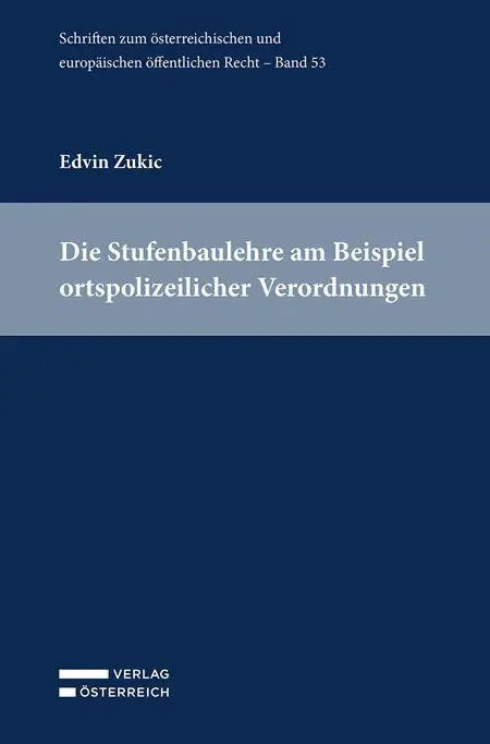 Die Stufenbaulehre am Beispiel ortspolizeilicher Verordnungen