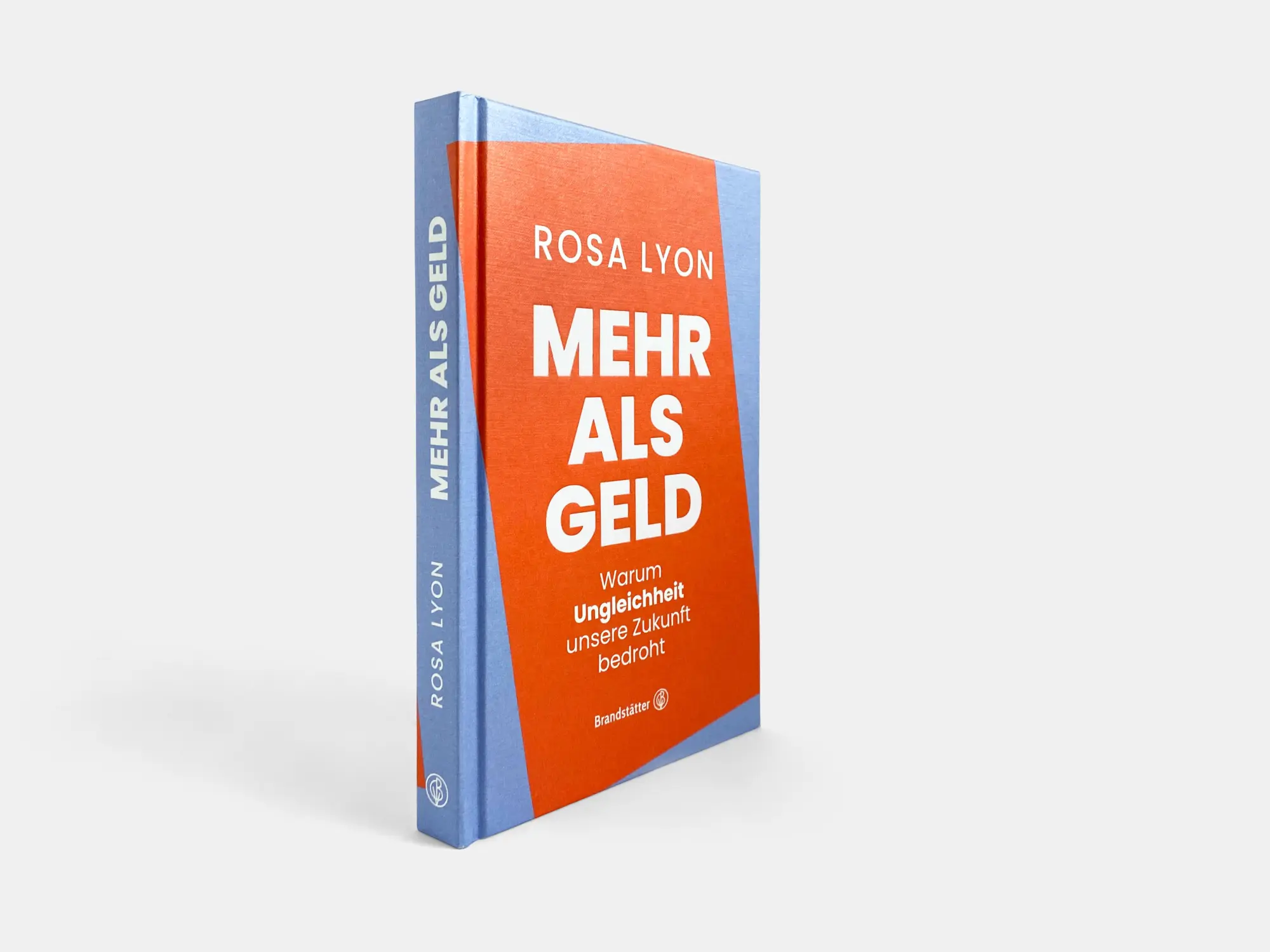 Bild: 9783710608575 | Mehr als Geld | Warum Ungleichheit unsere Zukunft bedroht | Rosa Lyon