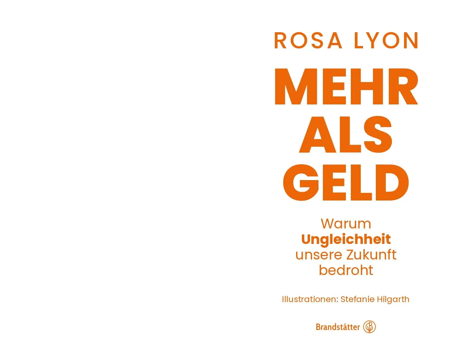 Bild: 9783710608575 | Mehr als Geld | Warum Ungleichheit unsere Zukunft bedroht | Rosa Lyon