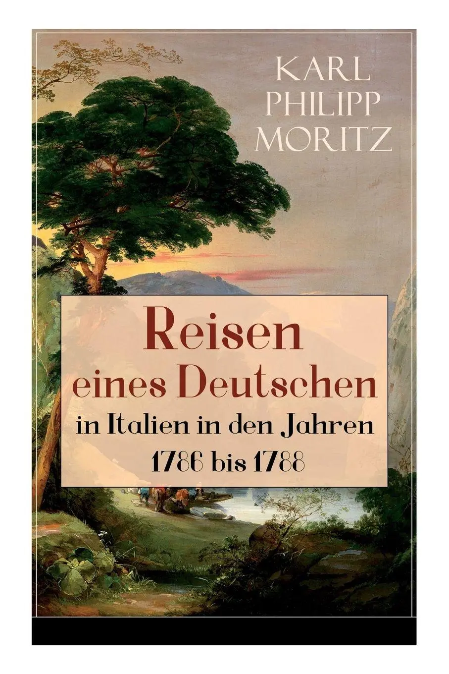 Cover: 9788027318575 | Reisen eines Deutschen in Italien in den Jahren 1786 bis 1788 | Moritz