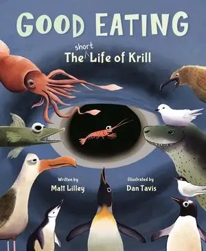 Cover: 9780884488675 | Good Eating | The Short Life of Krill | Matt Lilley | Buch | Englisch