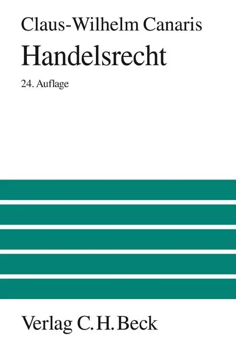 Cover: 9783406528675 | Handelsrecht | Ein Studienbuch | Claus-Wilhelm Canaris | Buch | XVI