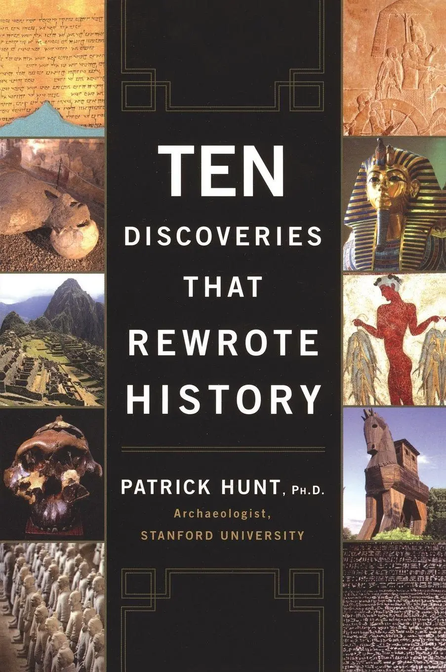 Cover: 9780452288775 | Ten Discoveries That Rewrote History | Patrick Hunt | Taschenbuch