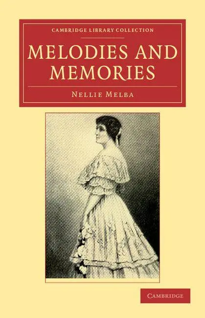 Cover: 9781108038775 | Melodies and Memories | Nellie Melba | Taschenbuch | Buch | Englisch