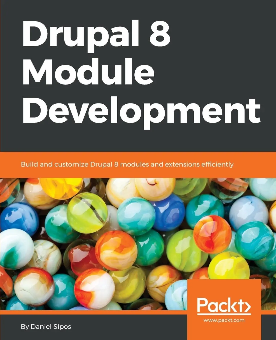 Cover: 9781782168775 | Drupal 8 Module Development | Daniel Sipos | Taschenbuch | Englisch