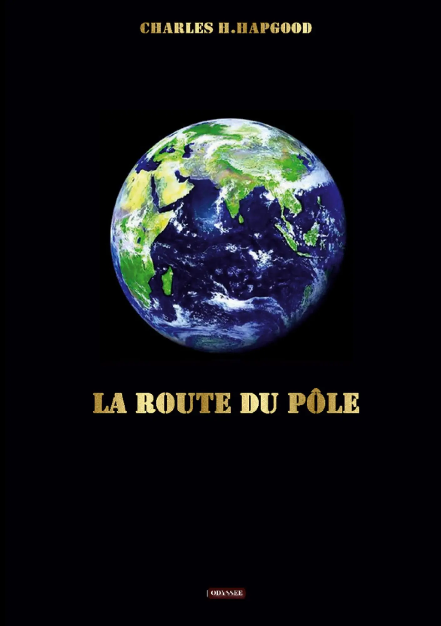Cover: 9782492378775 | La route du pôle | Charles H. Hapgood | Taschenbuch | Französisch