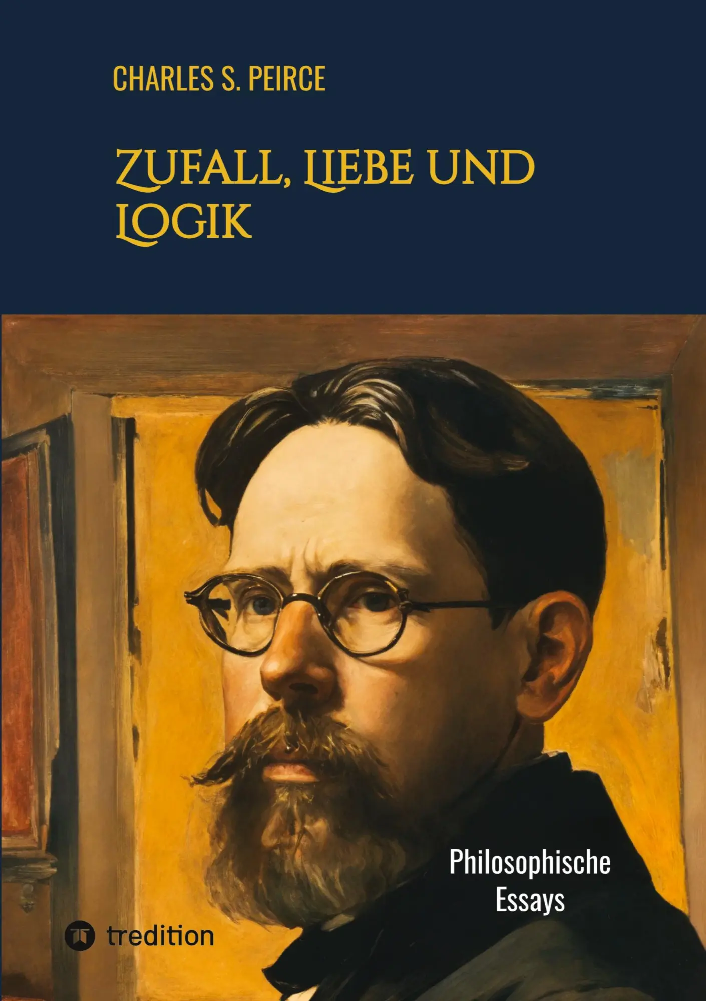 Cover: 9783384298775 | Zufall, Liebe und Logik | Philosophische Essays | Charles S. Peirce