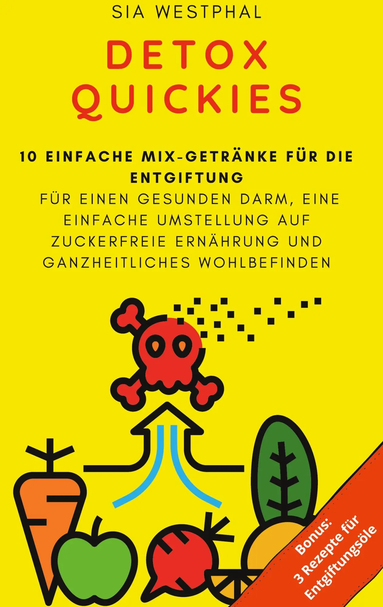 Cover: 9783751968775 | Detox Quickies | Sia Westphal | Taschenbuch | 80 S. | Deutsch | 2020
