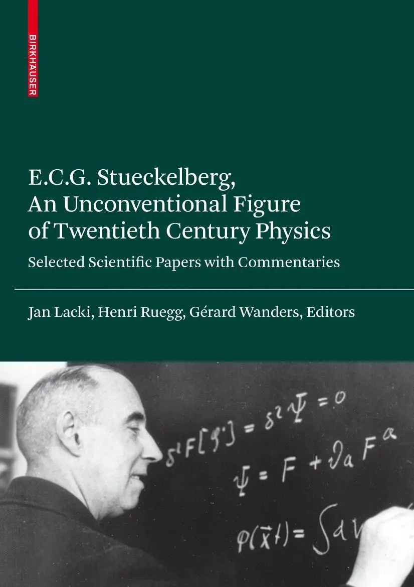 Cover: 9783764388775 | E.C.G. Stueckelberg, An Unconventional Figure of Twentieth Century...