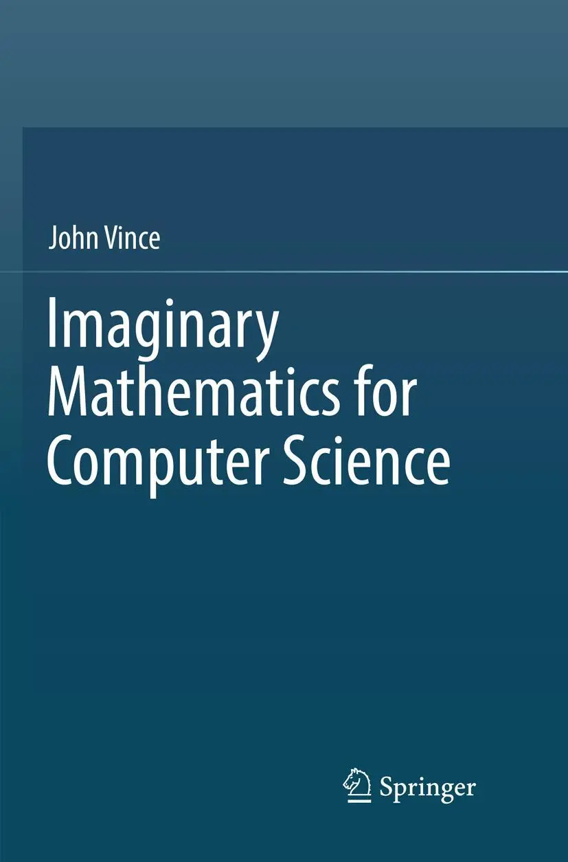 Cover: 9783030068875 | Imaginary Mathematics for Computer Science | John Vince | Taschenbuch