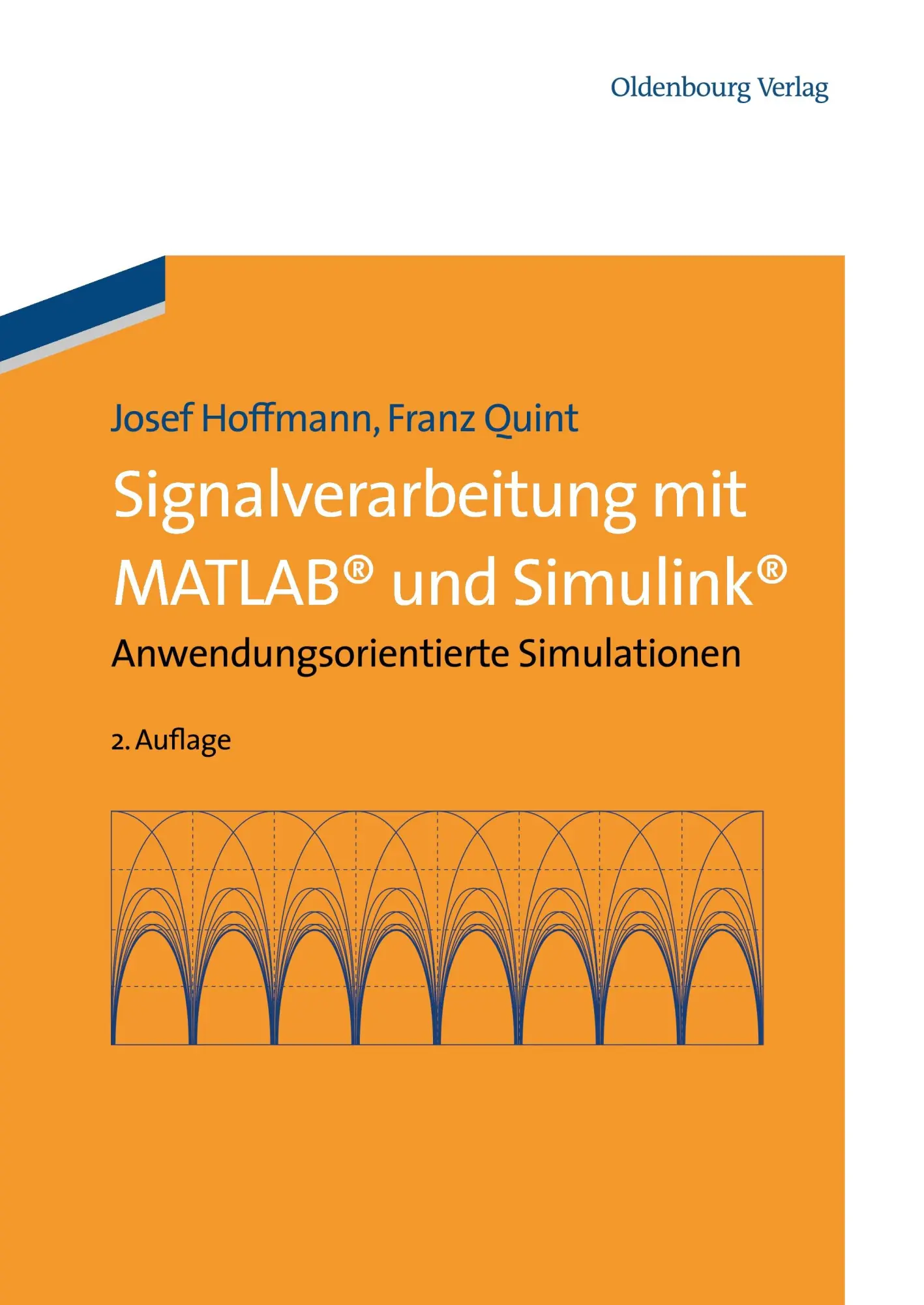 Cover: 9783486708875 | Signalverarbeitung mit MATLAB und Simulink | Franz Quint (u. a.) | XII