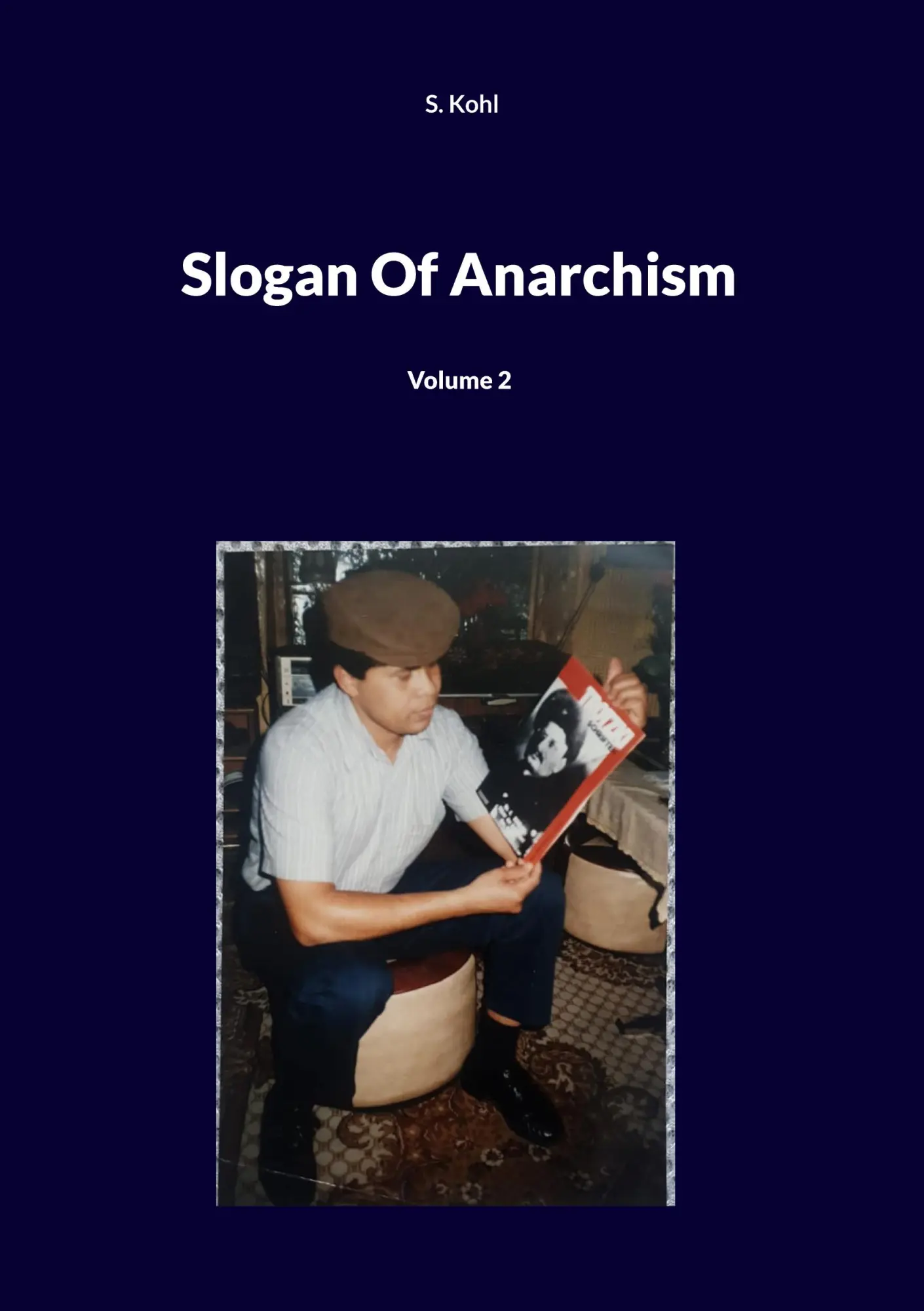 Slogan Of Anarchism: Volume 2