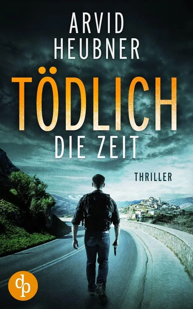 Cover: 9783986378875 | Tödlich die Zeit | Arvid Heubner | Taschenbuch | 240 S. | Deutsch