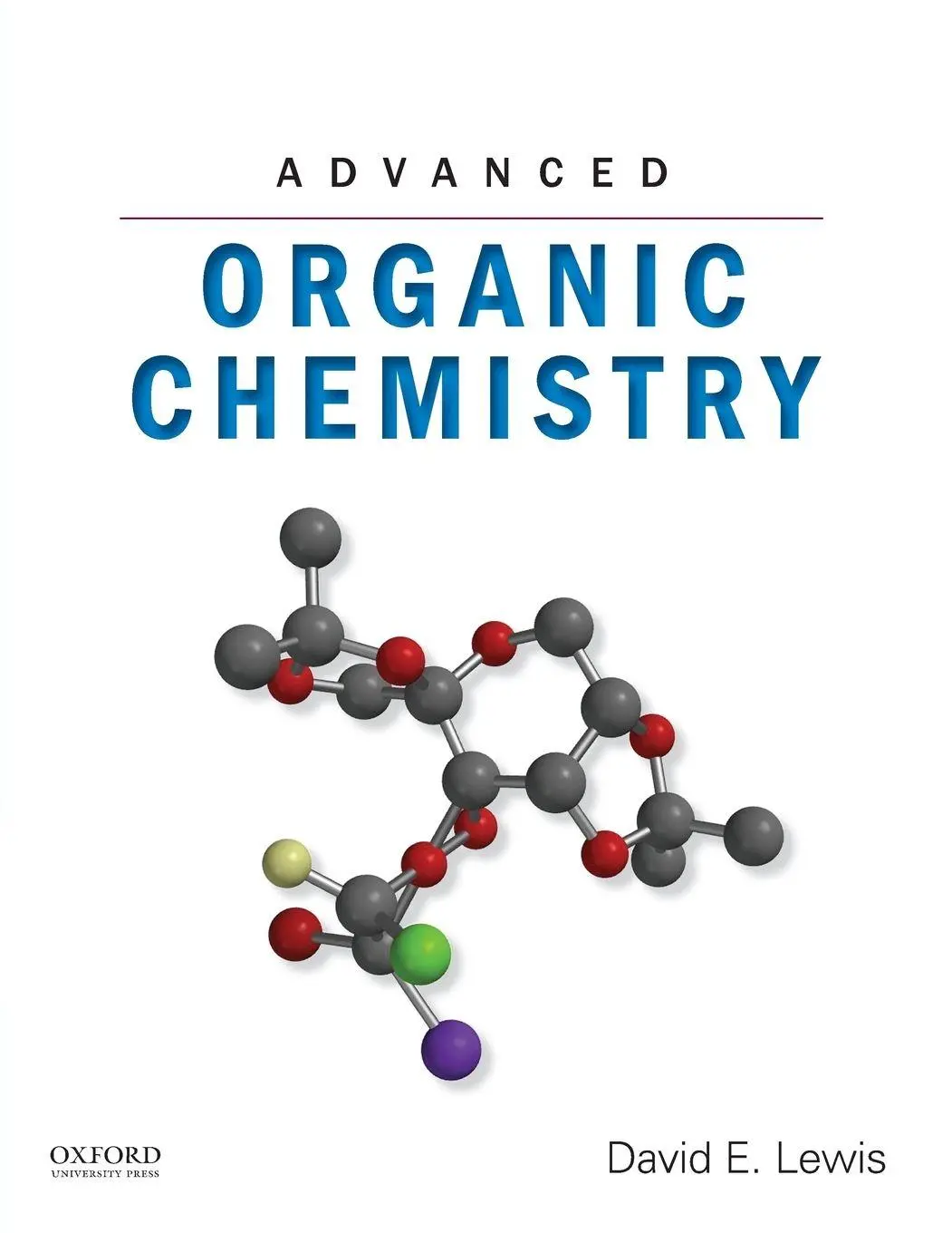 Cover: 9780199758975 | ADVANCED ORGANIC CHEMISTRY P | Lewis | Taschenbuch | Englisch | 2016