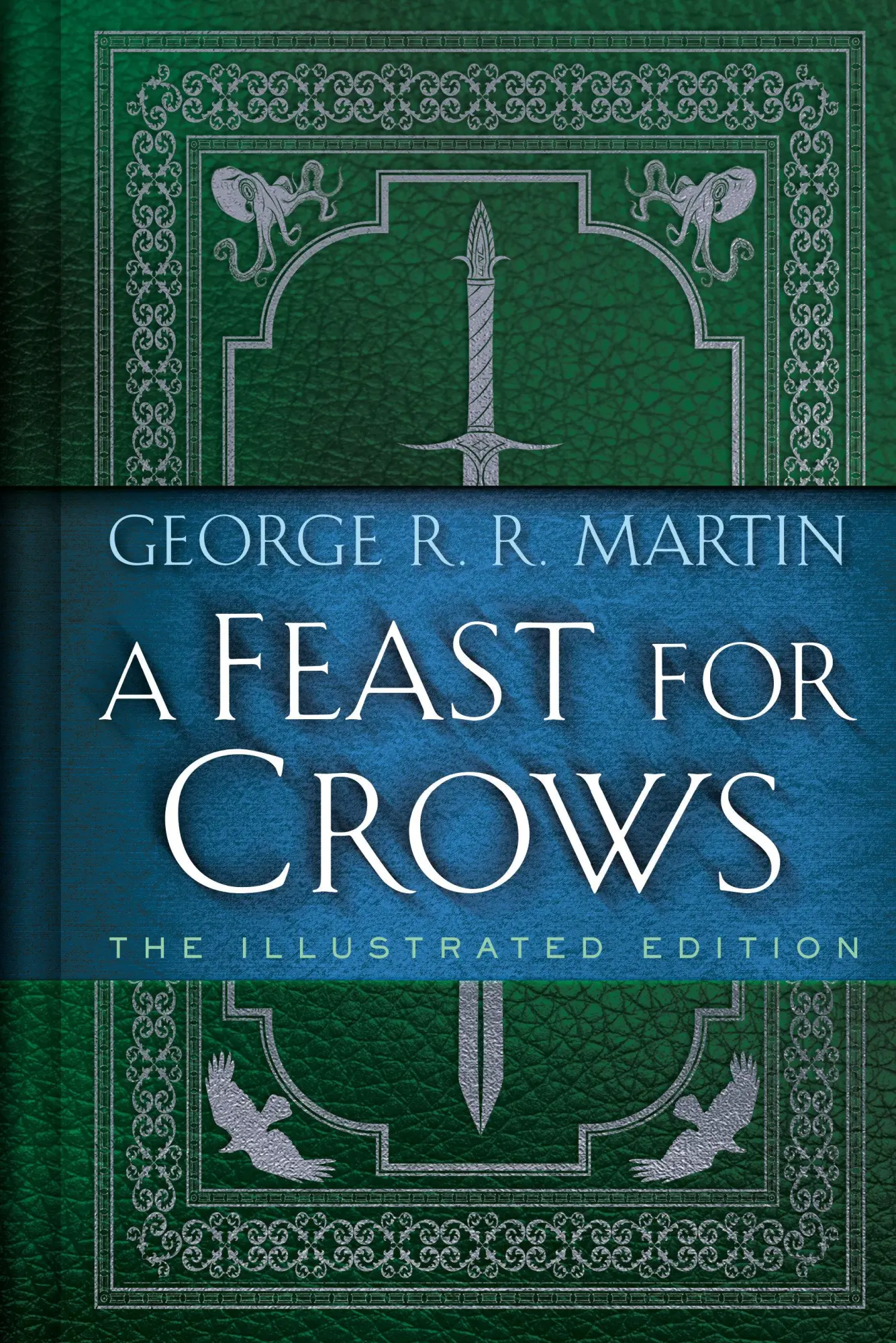 Cover: 9780593158975 | A Feast for Crows: The Illustrated Edition | George R. R. Martin
