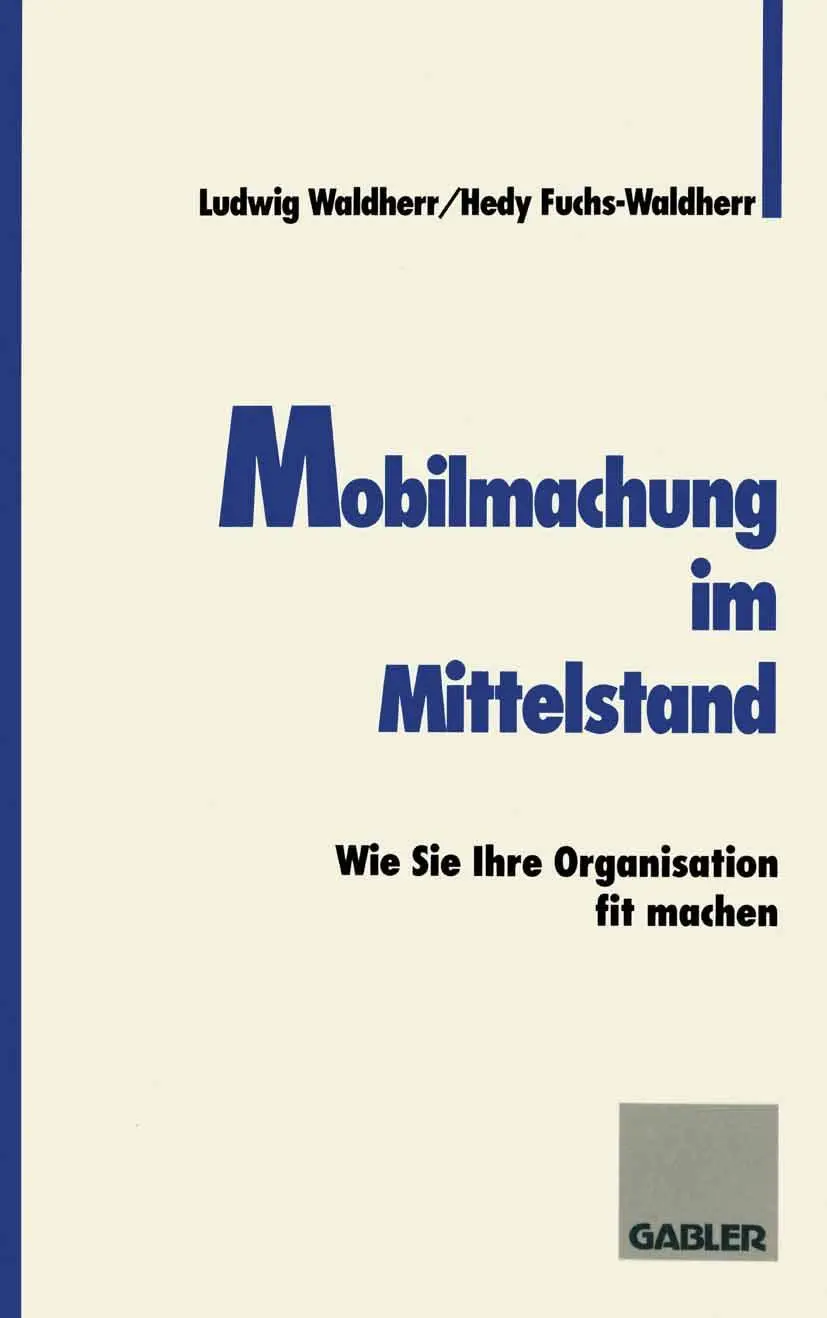 Cover: 9783409188975 | Mobilmachung im Mittelstand | Wie Sie Ihre Organisation fit machen
